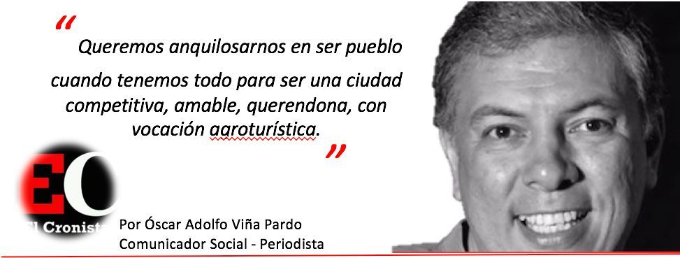 El pueblo que ya no somos, la ciudad que queremos ser